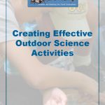 Creating Effective Outdoor Science Activities